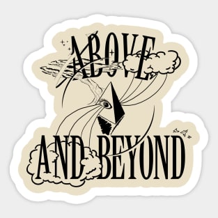 Above and Beyond Sticker